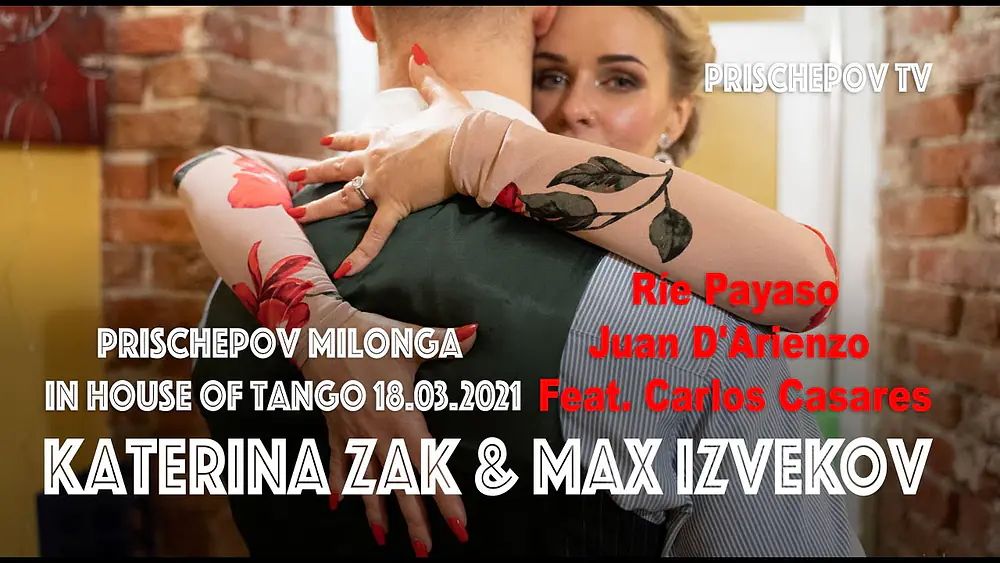 Video thumbnail for Katerina Zak & Max Izvekov, 2-5, Prischepov Milonga in House of Tango, Ríe Payaso Juan D'Arienzo