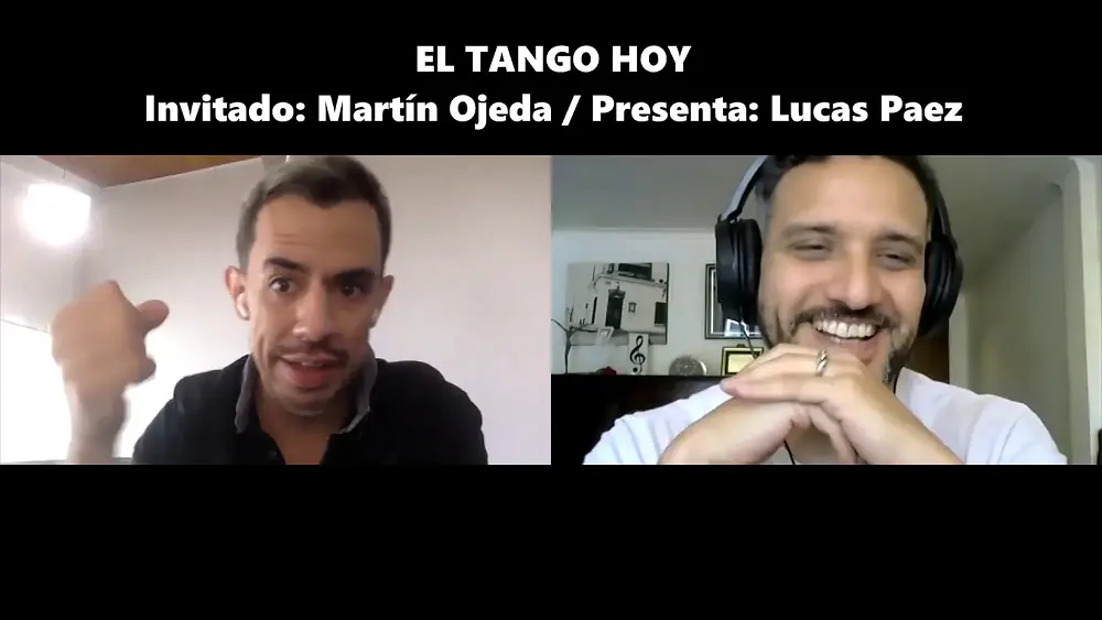 Video thumbnail for El Tango Hoy, invitado: Martín Ojeda. Presenta: Lucas Paez.