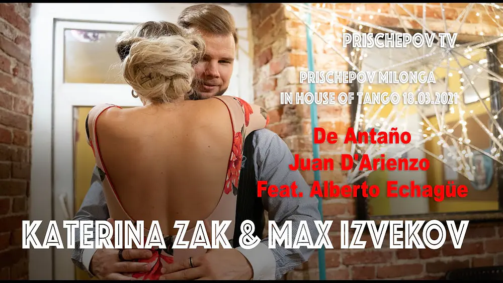Video thumbnail for Katerina Zak & Max Izvekov, 5-5, Prischepov Milonga in House of Tango,  De Antaño от Juan D'Arienzo