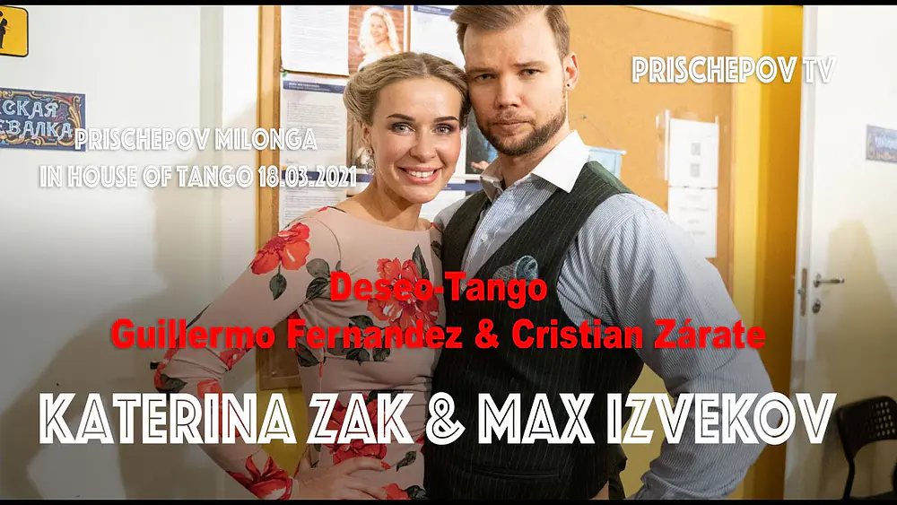 Video thumbnail for Katerina Zak & Max Izvekov, Prischepov Milonga in House of Tango, Deseo-Tango, Guillermo Fernandez