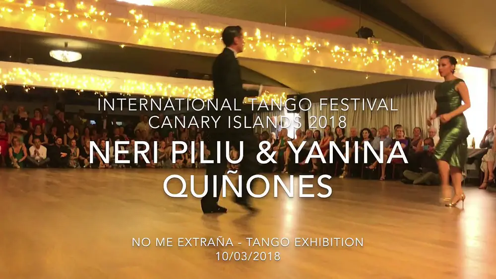 Video thumbnail for Neri Piliu & Yanina Quiñones - No me extraña (International Tango Festival Canary Islands 2018)