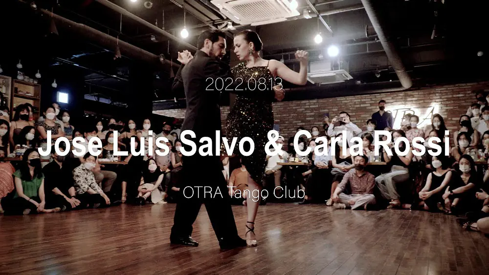 Video thumbnail for [ Tango ] 2022.08.13 Jose Luis Salvo & Carla Rossi - Show.No.4