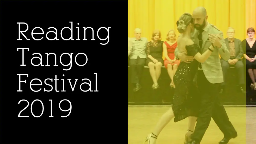 Video thumbnail for Reading Tango Festival 2019 - Lorena Gonzalez & Gaston Camejo (1/2)