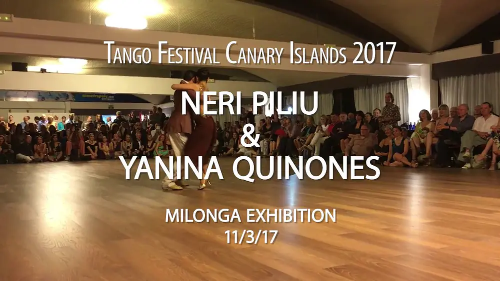 Video thumbnail for Neri Piliu & Yanina Quiñones - Milonga Exhibition (Tango Festival Canarias 2017)