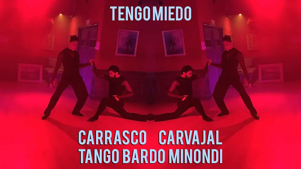 Video thumbnail for Tango Bardo con Minondi - Tengo Miedo - con Fer Carrasco y Jonny Carvajal
