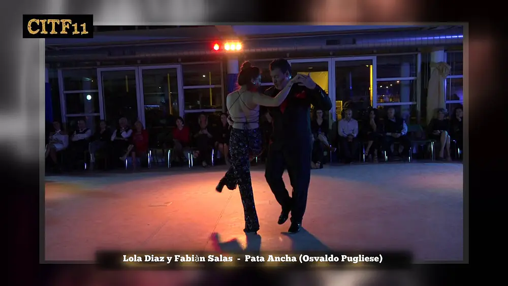 Video thumbnail for CITF11 Lola Diaz y Fabiàn Salas - Pata Ancha (O. Pugliese)