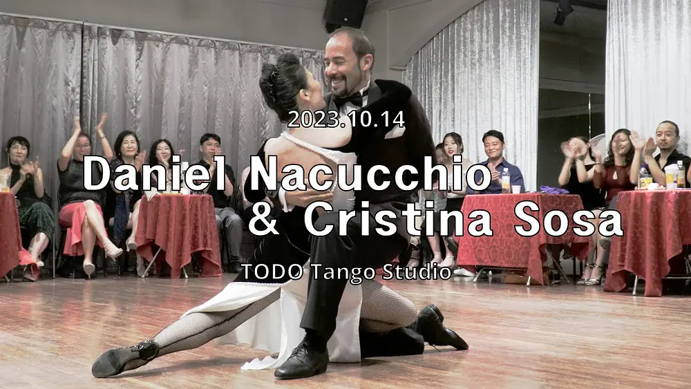 Video thumbnail for [ Tango ] 2023.10.14 - Daniel Nacucchio & Cristina Sosa - Show.No.2