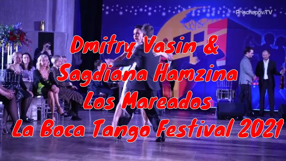 Video thumbnail for Dmitry Vasin & Sagdiana Hamzina, Los Mareados, La Boca Tango Festival 2021