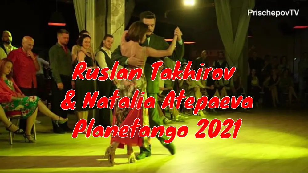 Video thumbnail for Ruslan Takhirov & Natalia Atepaeva, 4-4 Planetango  23.07.2021, #RuslanTakhirov #NataliaAtepaeva
