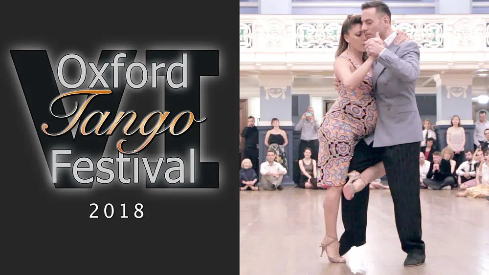 Video thumbnail for Oxford Tango Festival 2018 - Marcelo Ramer & Selva Mastroti (1/2)