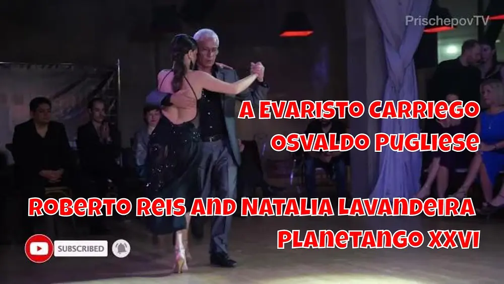 Video thumbnail for Roberto Reis and Natalia Lavandeira, 1-3, Planetango XXVI, A Evaristo Carriego, Osvaldo Pugliese