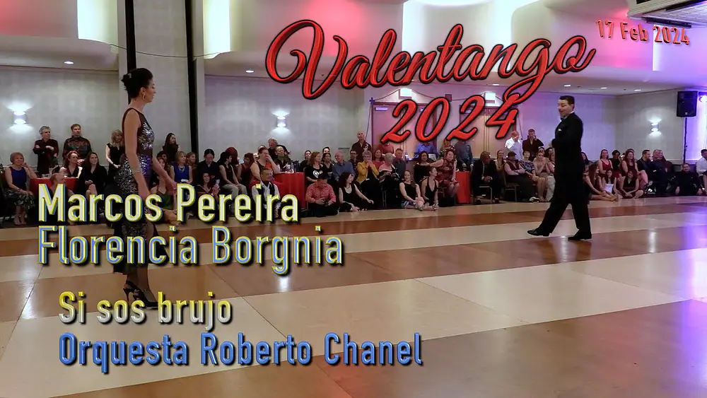 Video thumbnail for Marcos Pereira - Florencia Borgnia - Si sos brujo - Roberto Chanel - ValenTango 2024