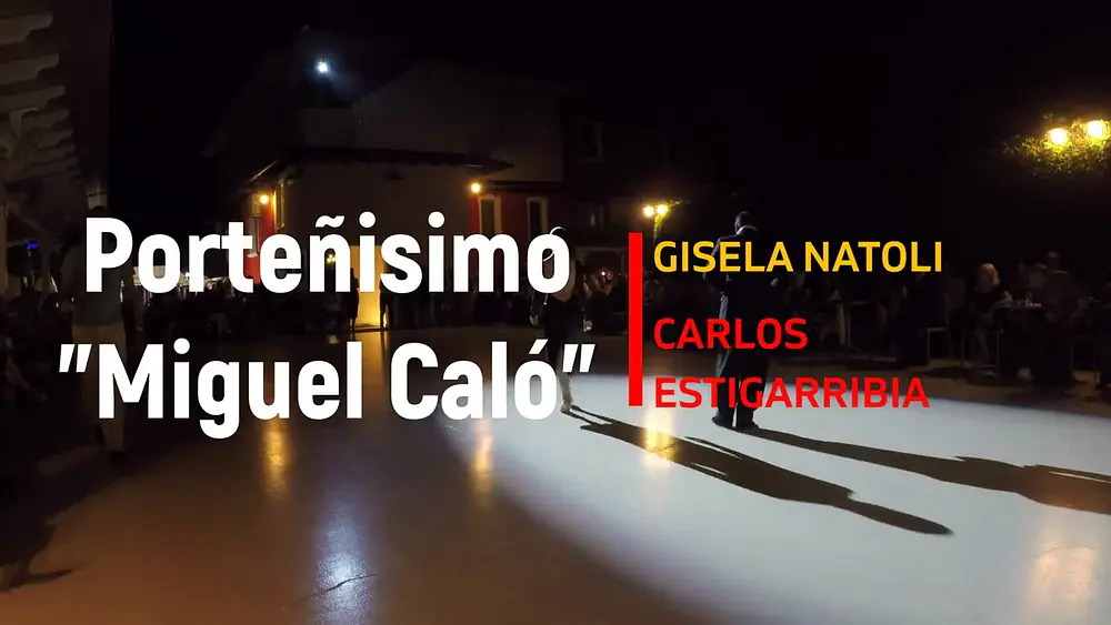 Video thumbnail for CARLOS ESTIGARRIBIA & GISELA NATOLI "PORTEÑISIMO" MIGUEL CALO #show #dance #art #tangoargentino
