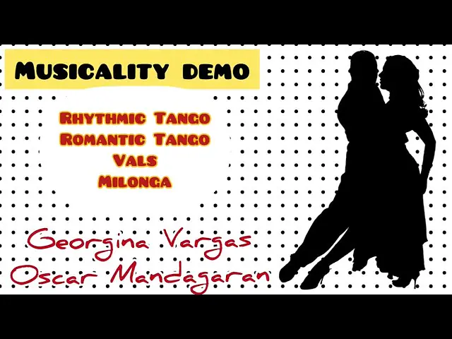 Video thumbnail for Musicality Rhythmic & Romantic #Tango #Vals #Milonga with ADORNOS Georgina Vargas & Oscar Mandagaran