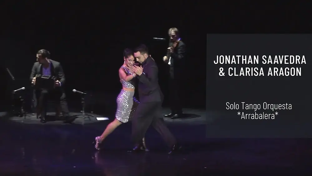 Video thumbnail for Jonathan Saavedra & Clarisa Aragon. Solo Tango Orquesta. *Arrabalera*