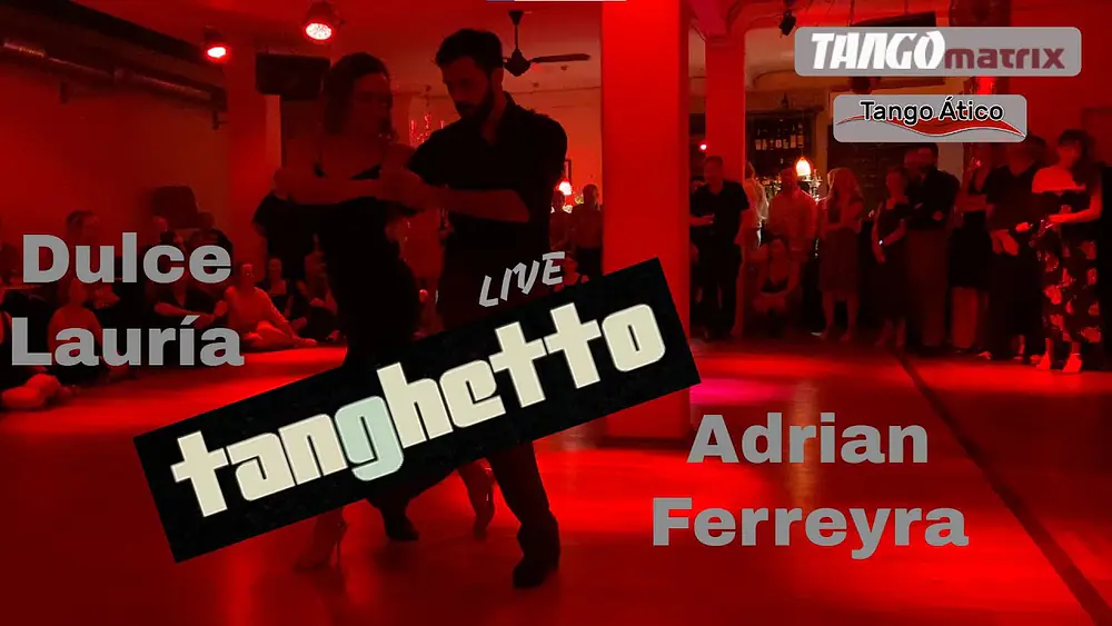 Video thumbnail for Dulce Lauria y Adrian Ferreyra to tanghetto LIVE June 30th 2022, 1 from 2