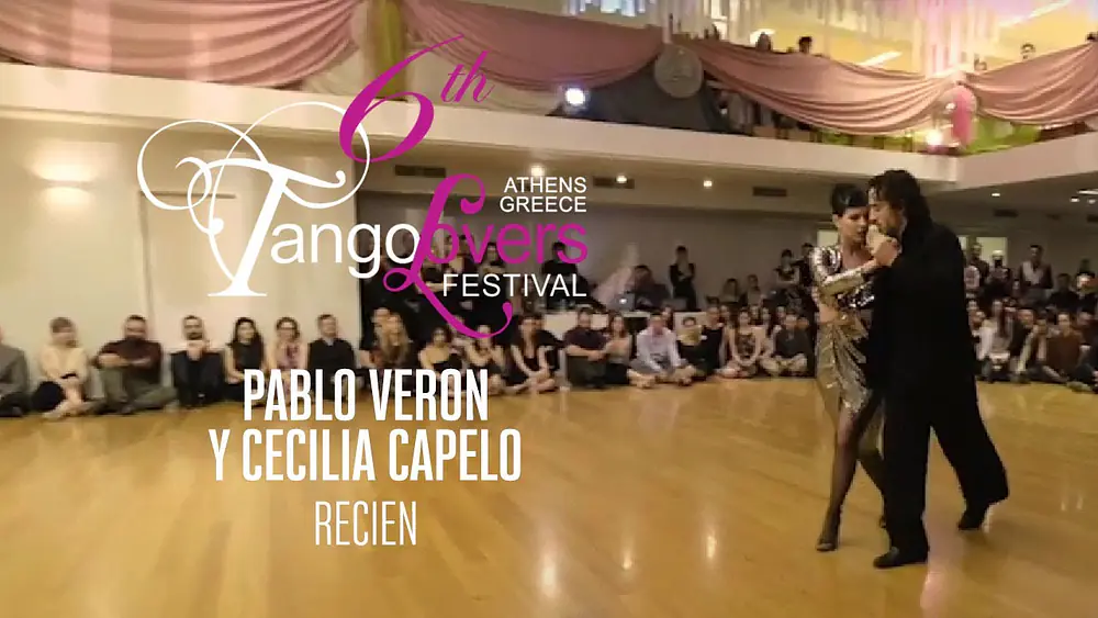 Video thumbnail for Pablo Veron & Cecilia Capello - 6th TangoLovers Festival 2020 (Recién)