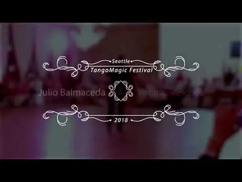 Video thumbnail for Julio Balmaceda & Virginia Vasconi. Seattle Tango Magic Festival 2018.