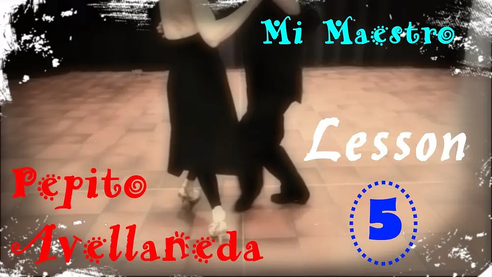 Video thumbnail for Tango. My Maestro Pepito Avellaneda Lesson 5. Sacada in 5 with Sanguchito.