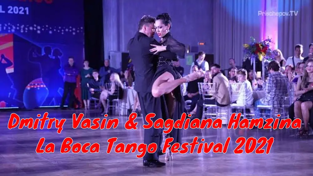 Video thumbnail for Dmitry Vasin & Sagdiana Hamzina, 3-4,  La Boca Tango Festival 2021