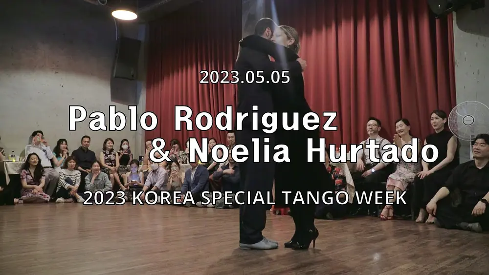 Video thumbnail for [ Milonga ] 202305.05 - Pablo Rodriguez & Noelia Hurtado - Show.No.3