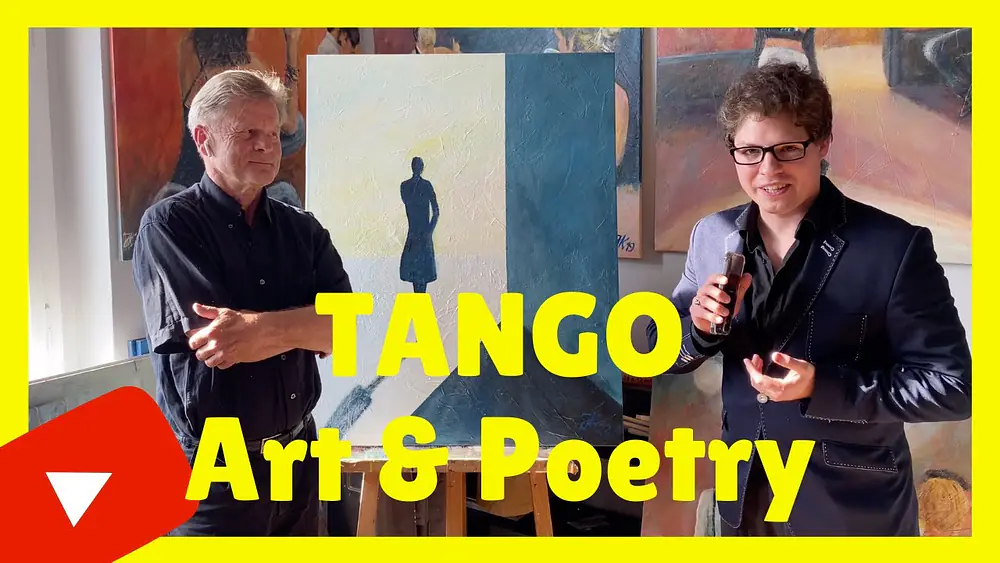 Video thumbnail for TANGO Art & Poetry - Jürgen Kühne & Pablo Fernandez Gomez [BERLIN]