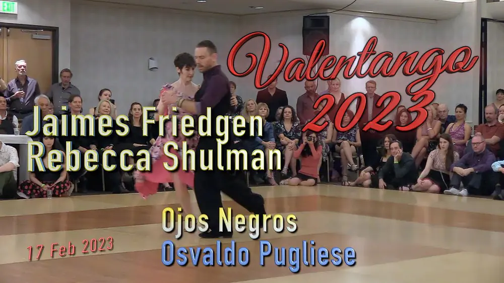 Video thumbnail for Ojos Negros - Osvaldo Pugliese - Jaimes Friedgen & Rebecca Shulman - ValenTango 2023