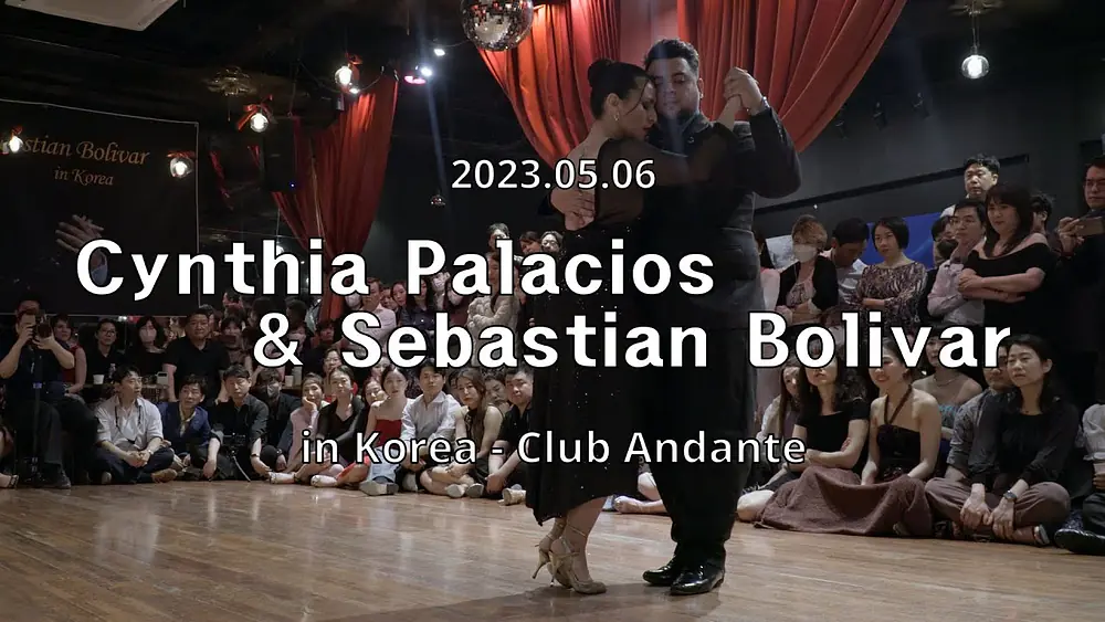 Video thumbnail for [ Tango ] 2023.05.06 - Cynthia Palacios & Sebastian Bolivar - Show.No.2