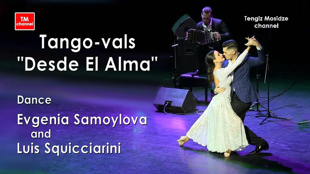 Video thumbnail for Tango-vals "Desde El Alma". Dance Evgenia Samoylova & Luis Squicciarini with “Solo Tango Orquesta”.