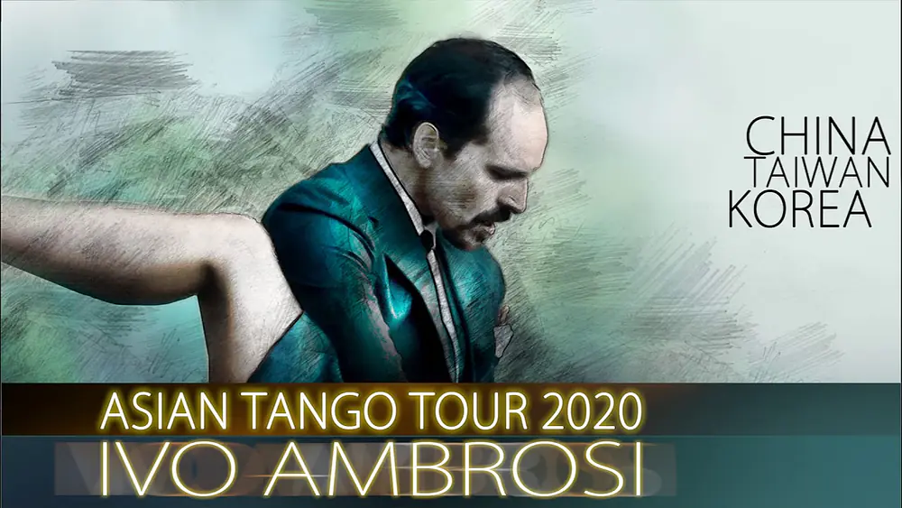 Video thumbnail for Asian Tango Tour 2020 - Ivo Ambrosi - CANCELED DUE TO COVID-19