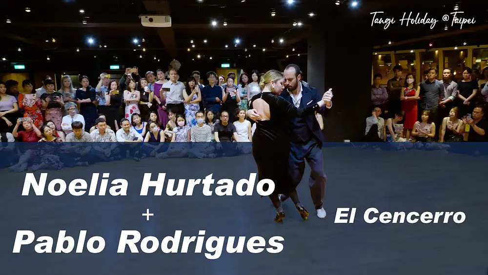 Video thumbnail for Pablo Rodriguez & Noelia Hurtado – El Cencerro｜Tango Holidays @Taipei 2023