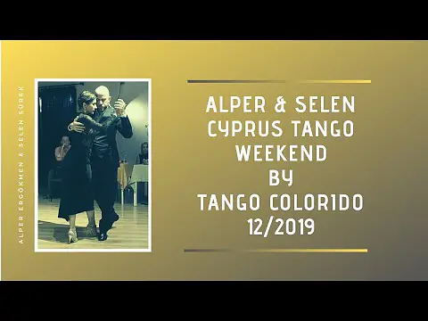 Video thumbnail for Alper Ergökmen & Selen Sürek | Cyprus Tango Weekend | Gallo Ciego