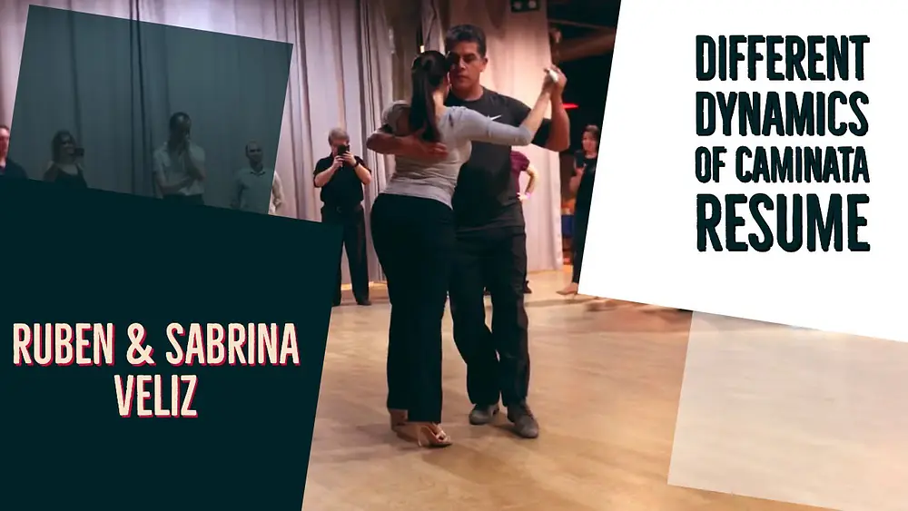 Video thumbnail for Ruben & Sabrina Veliz. Different dynamics of caminata. Resume of lesson