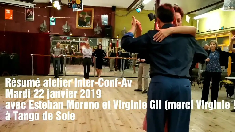 Video thumbnail for Résumé atelier Inter-Conf-Av Mardi 22 janvier 2019avec Esteban Moreno et Virginie Gil (merci Virgi