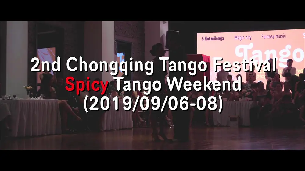 Video thumbnail for 2nd Chongqing Tango Festival - SPICY TANGO WEEKEND (2019/09/06-08) #6 Corina Herrera y Pablo Alvarez
