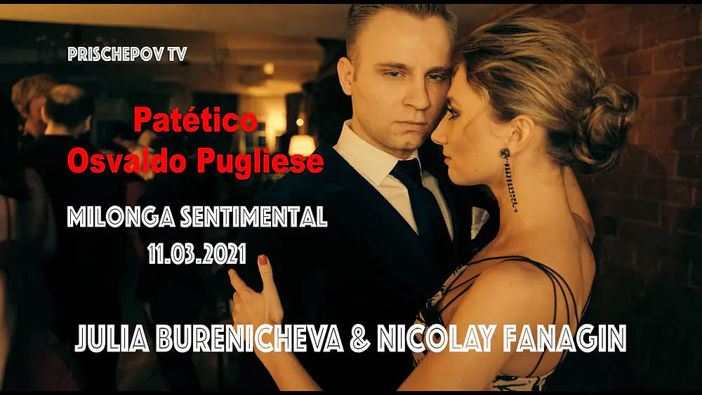 Video thumbnail for Julia Burenicheva & Nicolay Fanagin, 2-4, Milonga Sentimental 11.03.2021, Patético, Osvaldo Pugliese