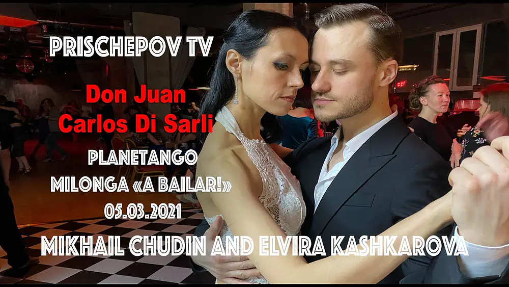 Video thumbnail for Mikhail Chudin and Elvira Kashkarova, Planetango Milonga «A Bailar!», Don Juan, Carlos Di Sarli