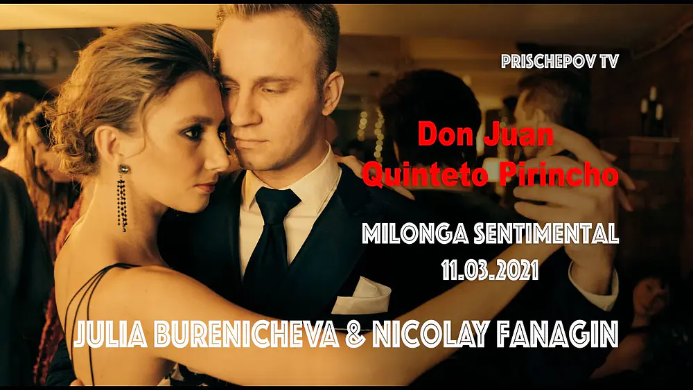 Video thumbnail for Julia Burenicheva & Nicolay Fanagin, 1-4, Milonga Sentimental 11.3.2021, Don Juan, Quinteto Pirincho