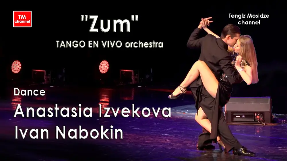 Video thumbnail for Tango "Zum". Ivan Nabokin and Anastasia Izvekova with orchestra "TANGO EN VIVO". Танго.