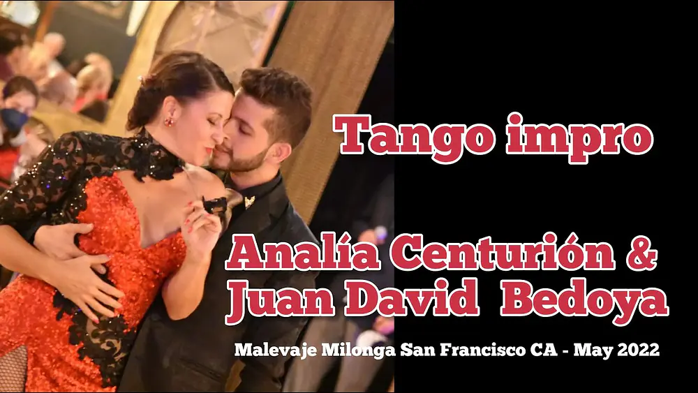 Video thumbnail for Analía Centurión & Juanda David Bedoya tango  Malevaje Milonga 1/1  San Francisco CA
