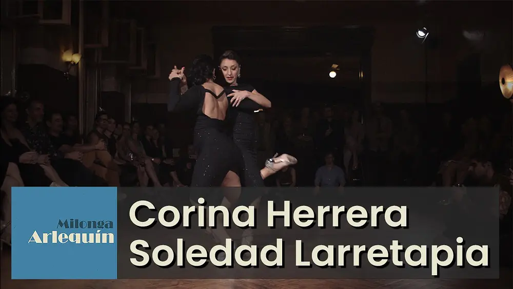Video thumbnail for Corina Herrera and Soledad Larretapia - Amurado - Milonga Arlequín 2/4