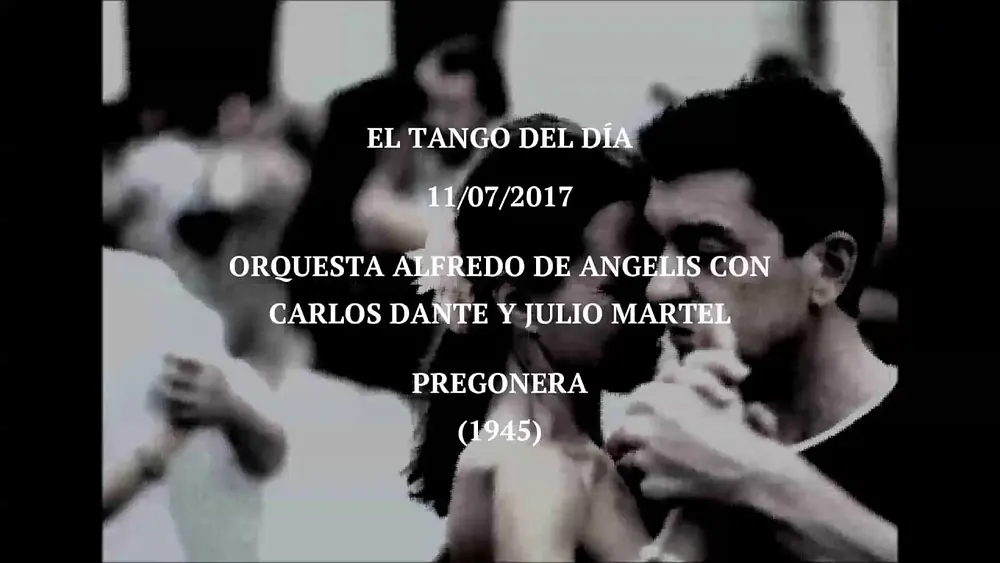 Video thumbnail for Orquesta Alfredo De Angelis con Carlos Dante y Julio Martel "Pregonera" (1945)