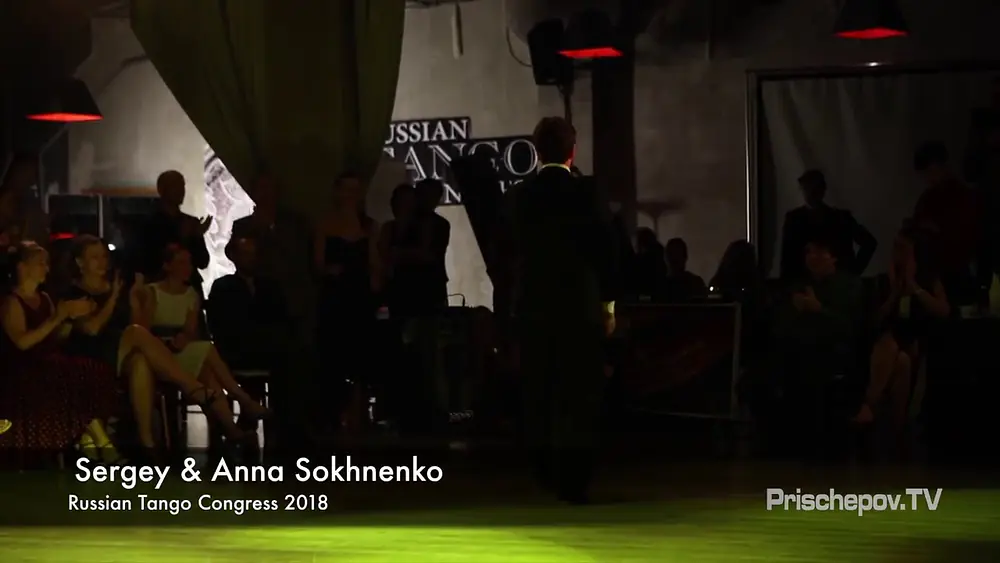 Video thumbnail for Sergey & Anna Sokhnenko, Russian Tango Congress 2018