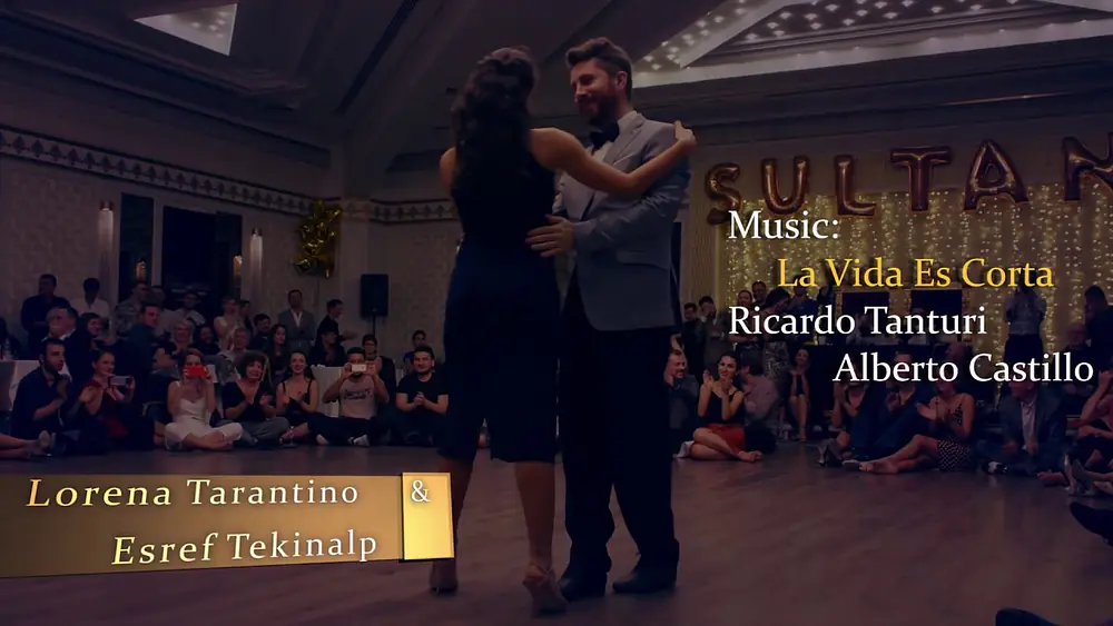 Video thumbnail for Great Mix! Lorena Tarantino & Eşref Tekinalp , La Vida Escorta, #Sultanstango'18