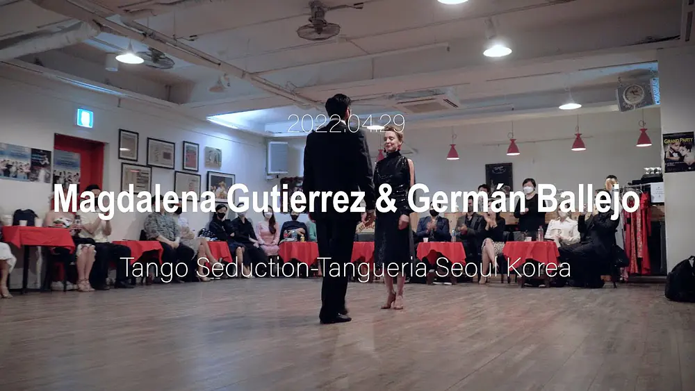Video thumbnail for [ Tango ] 2022.04.29 - Magdalena Gutierrez & Germán Ballejo - Show No.2