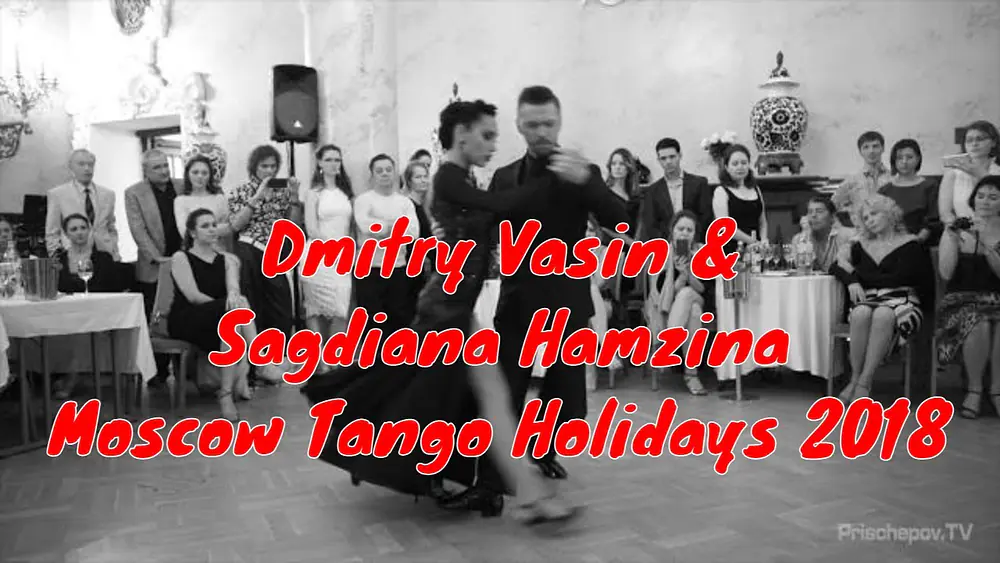Video thumbnail for Dmitry Vasin & Sagdiana Hamzina (Russia), 1,  Moscow Tango Holidays 2018
