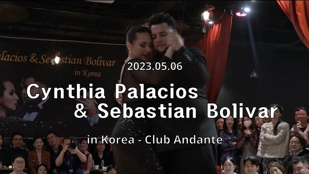 Video thumbnail for [ Milonga ] 2023.05.06 - Cynthia Palacios & Sebastian Bolivar - Show.No.5