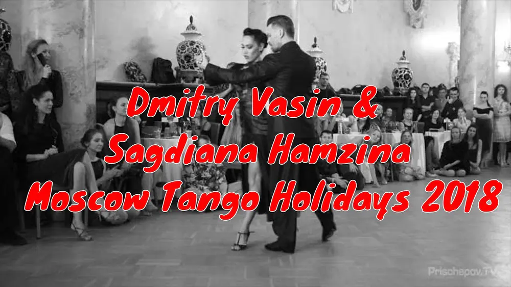 Video thumbnail for Dmitry Vasin & Sagdiana Hamzina (Russia), 2,  Moscow Tango Holidays 2018 #watashi