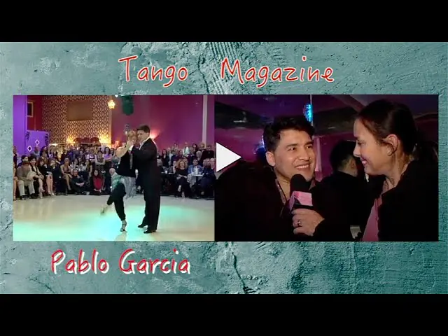 Video thumbnail for Tango Magazine Dall'archivio Pablo Garcia -Milonga Perfetta 2015
