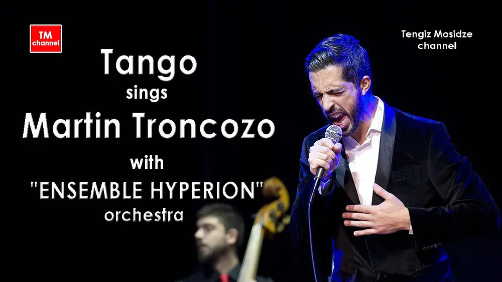 Video thumbnail for Tango. Sings Martin Troncozo and "ENSEMBLE HYPERION". Танго